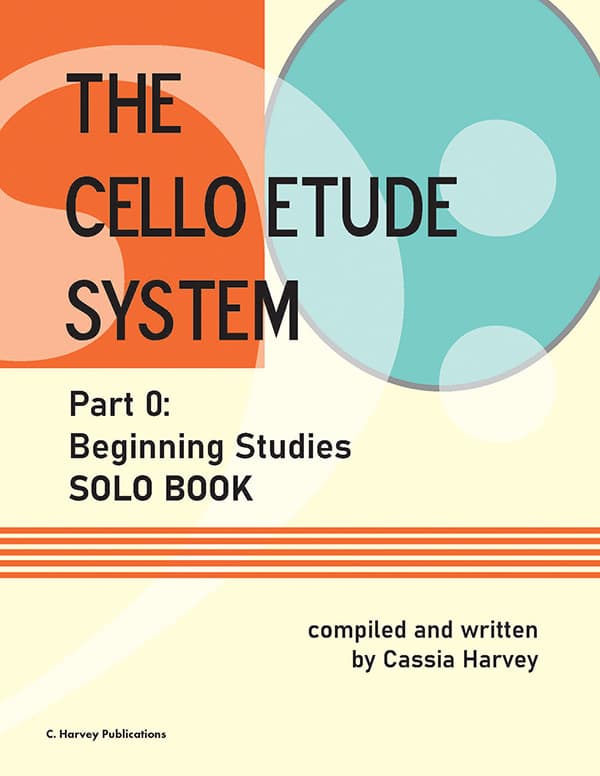 Cover of The Cello Etude System, Part 0; Beginning Studies - Solo Book